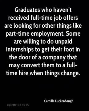 full-time job offers are looking for other things like part-time ...