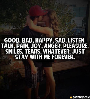 Just Stay With Me Forever.