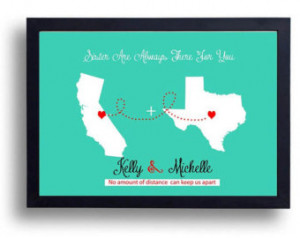 Best Friends Distance Quotes Gift for a sister, best friend