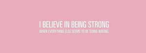 Believe In Being Strong facebook profile cover