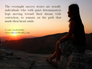 success stories are usually individuals who with quiet determination ...