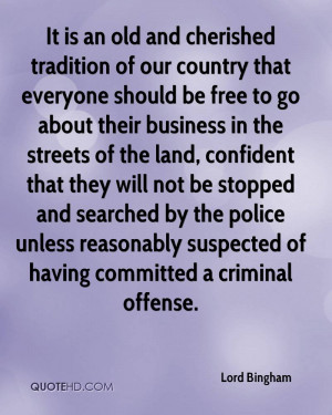 It is an old and cherished tradition of our country that everyone ...