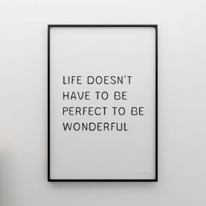 life, perfect, quotes, wonderful, words