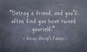 ... ll often find you have ruined yourself.” ― Aesop, Aesop’s Fables