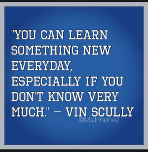 Vin Scully, Dodgers quote