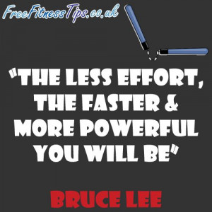 The Less Effort, The Faster & More Powerful You Will Be