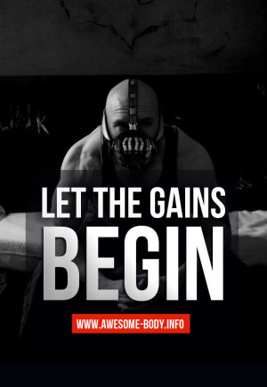Let the gains begin | Bodybuilding Quotes