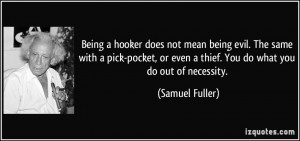 Being a hooker does not mean being evil. The same with a pick-pocket ...