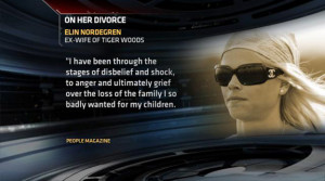 Elin Nordegren Breaks Silence - Talks To People Magazine