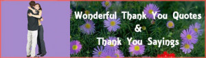 Famous Thank You Quotes and Sayings Plus Wonderful Gratitude ...