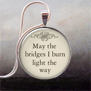 ... Burn Light the Way pendant, quote necklace charm, funny quote jewelry
