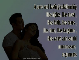 pure and lasting relationship, Has fights, Has trust, Has faith, Has ...