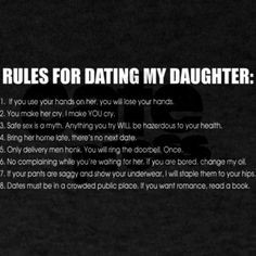 rules for dating my daughter this is great lol more daughters date ...