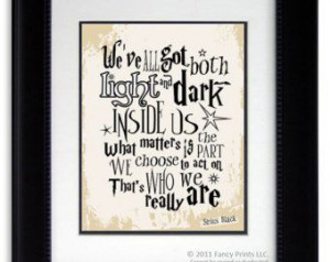 We've all got both light and dark Sirius Black Harry Potter Quote Kids ...