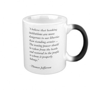 Thomas Jefferson No Federal Reserve Quote Mug