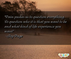 Famous Quotes About Pain http://www.famousquotesabout.com/quote/Pain ...