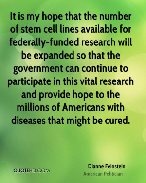 It is my hope that the number of stem cell lines available for ...