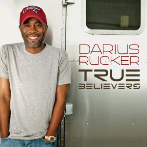... Rucker Releases New Single “True Believers” To Country Radio