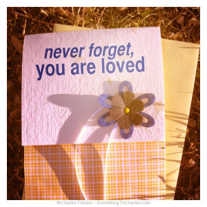 Remember You Are Loved - Cherish Flieder