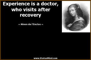 ... who visits after recovery - Ninon de l'Enclos Quotes - StatusMind.com
