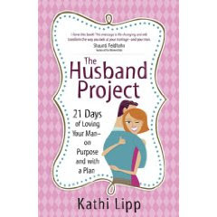 Winner: The Husband Project by Kathi Lipp