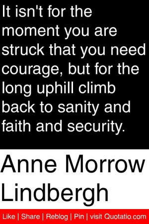 ... uphill climb back to sanity and faith and security. #quotations #