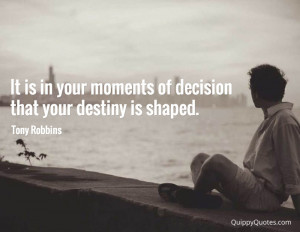 tony robbins quote moments of decision