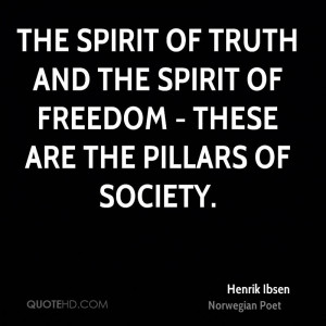 The spirit of truth and the spirit of freedom - these are the pillars ...