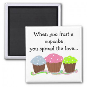Frosted Cupcake Saying Magnet