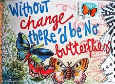 ... change life quotes quotes quote colorful butterflies life quote More