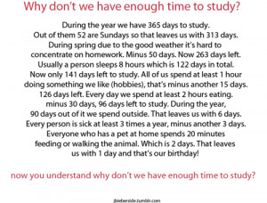 Wht dont we have enough have time to study – Funny Quote