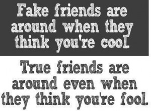 True friends vs fake friends quote