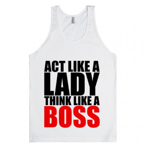 Description: Text Quotes Design Text : Act like a lady think like a ...