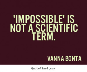 vanna bonta motivational quote prints design your own motivational ...