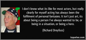 quote-i-don-t-know-what-its-like-for-most-actors-but-really-clearly ...
