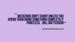funny weekend quotes funny weekend quote quotes typography love it
