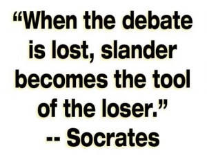when the debate is lost quote socrates | When debate is lost...