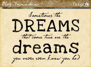 dream quotes sayings bigger dream quotes and sayings dream quotes and ...