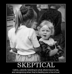 ... skeptical. The caption describes skepticism and the bullshit meter