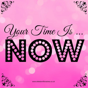 Motivational Monday Quote – Your Time Is Now