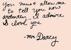 Pride And Prejudice Quote, Mr Darcy Quote, Jane Austen Quote