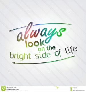 Always look on the bright side of life. Motivational Background.