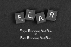 Fear Inspirational Quote Photograph