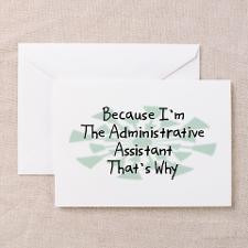 Because Administrative Assistant Greeting Cards (P for