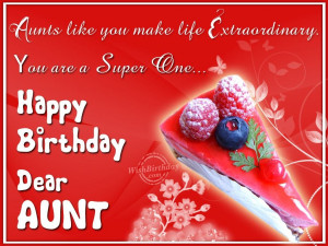 Special Aunt Quotes Very happy birthday dear aunt