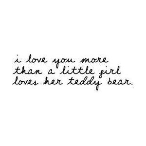 Teddy Bear Love Quote by Heather Loves Jonas