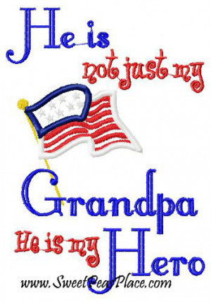 He is not only My Grandpa he is my Hero Applique Embroidery Desi