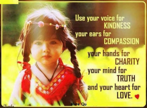 use-your-voice-for-kindness-your-ears-for-compassion-your-hands-for ...
