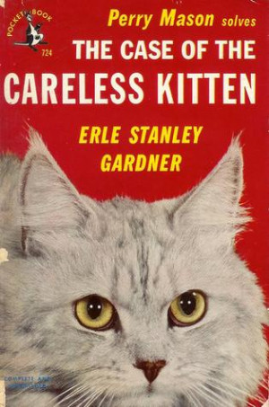 Start by marking “The Case of the Careless Kitten (Perry Mason ...