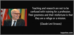quote-teaching-and-research-are-not-to-be-confused-with-training-for-a ...